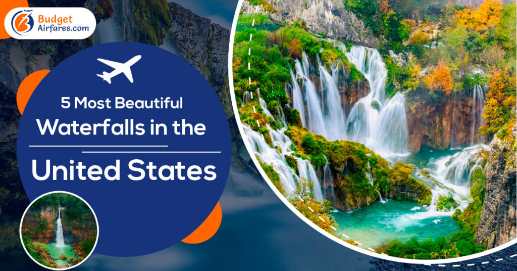 5 Most Beautiful Waterfalls in the United States