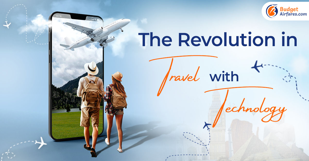 The Revolution in Travel with Technology