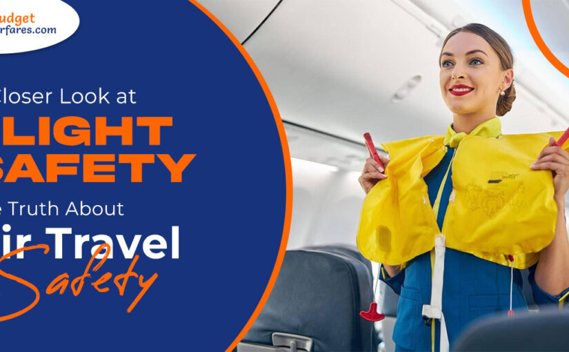 A Closer Look at Flight Safety: The Truth About Air Travel Safety