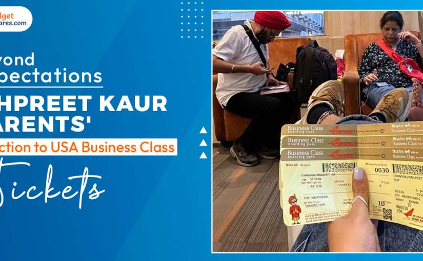 Beyond Expectations: Ishpreet Kaur Parents’ Reaction to USA Business Class Tickets