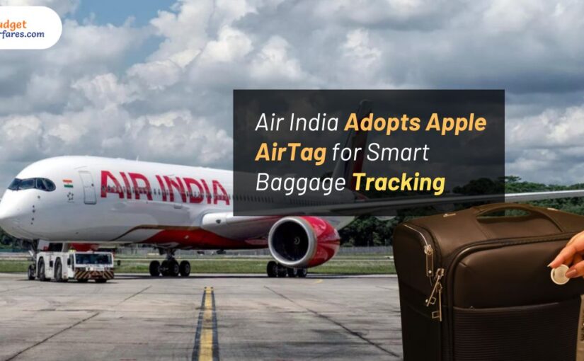 Air India Adopts Apple AirTag for Smart Baggage Tracking