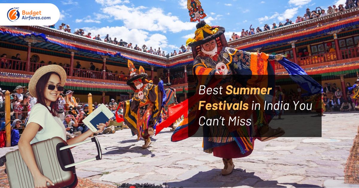 Best Summer Festivals in India You Can’t Miss